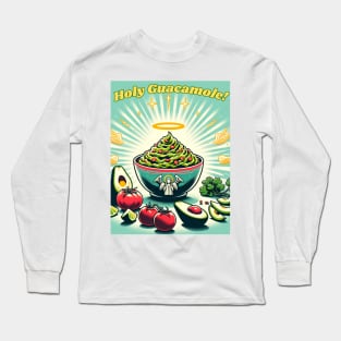 Holy Guacamole Long Sleeve T-Shirt